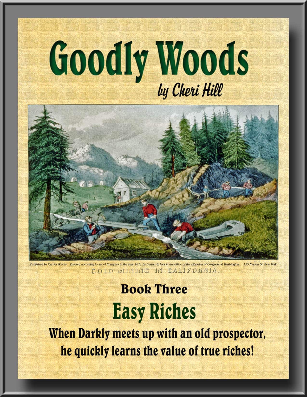 Goodly Woods - Book 3 - Easy Riches - Manassas Church of God